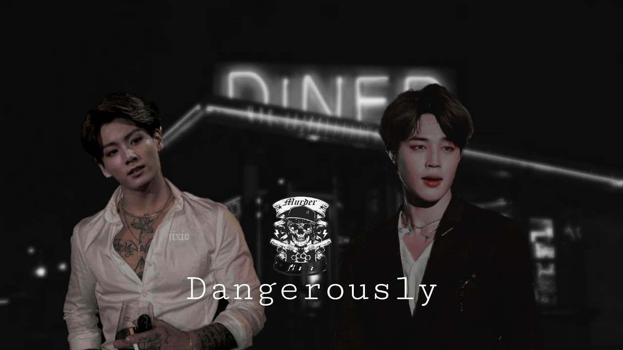 𝙳𝚊𝚗𝚐𝚎𝚛𝚘𝚞𝚜𝚕𝚢 [ᴊᴜɴɢᴋᴏᴏᴋ ꜰꜰ ꜰᴇᴀᴛ.ᴊɪᴍɪɴ] [ᴘᴀʀᴛ-1]