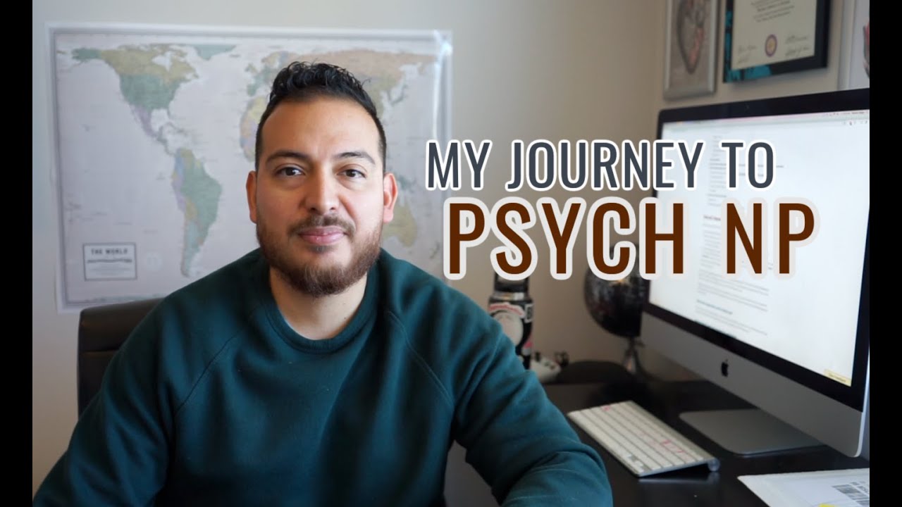 MY JOURNEY TO BECOMING A PSYCHIATRIC NURSE PRACTITIONER (PMHNP-BC)