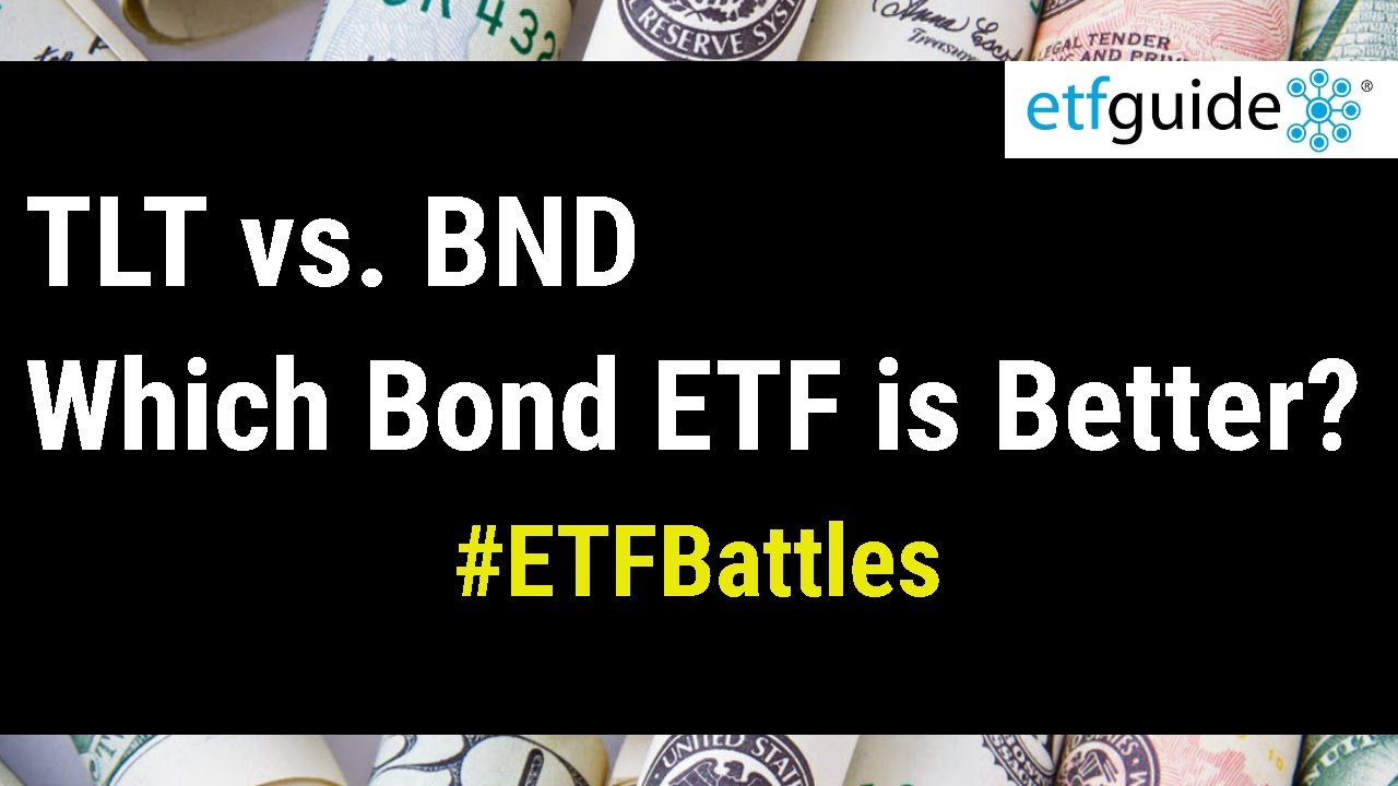ETF Battles: TLT vs. BND - Which Fund is Better for Investing in Bonds?