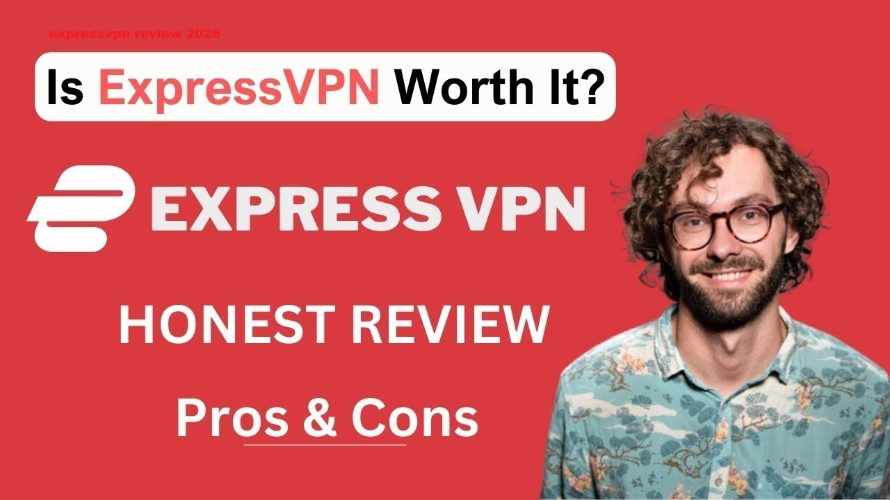 ExpressVPN Review 2026: Is ExpressVPN Worth It? Complete Honest Analysis