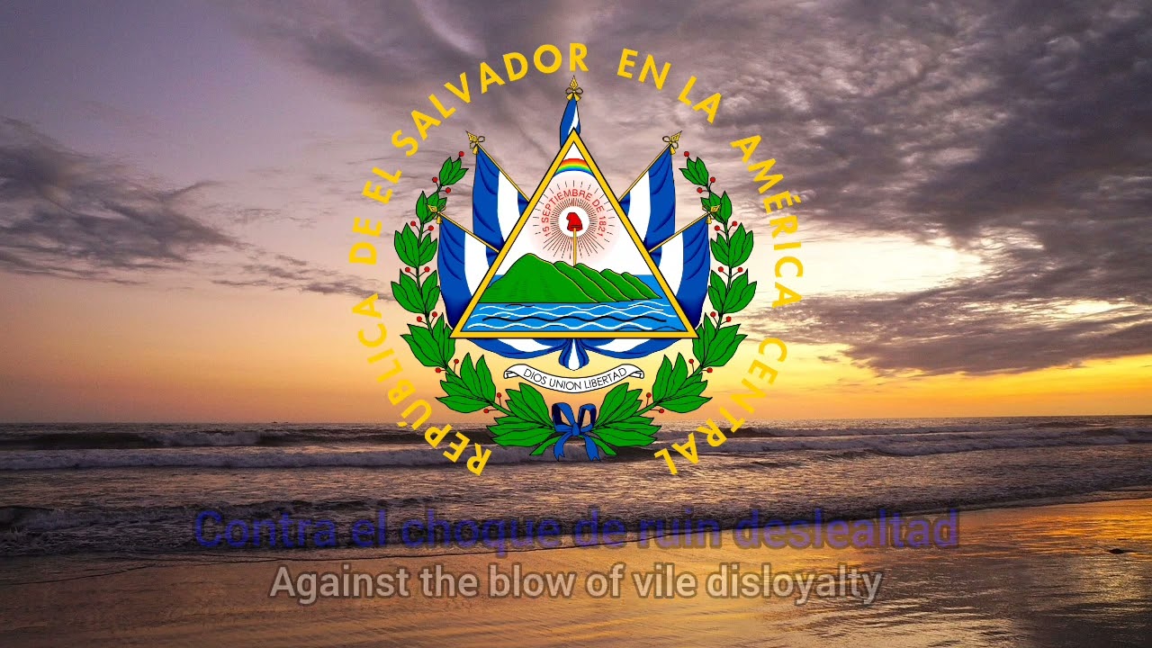 Himno Nacional de El Salvador (ESPAÑOL/INGLES) National Anthem of El Salvador