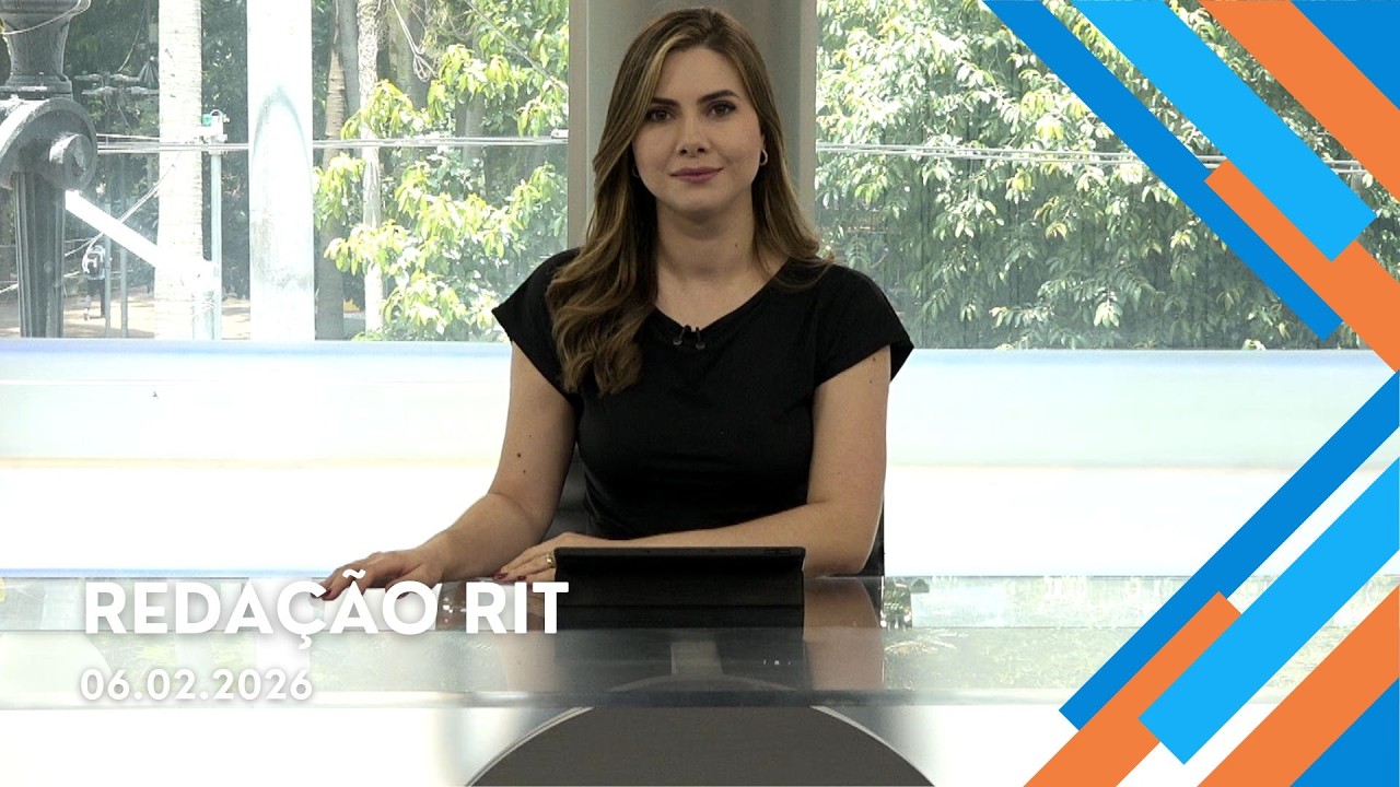 Redação RIT | Manhã | Sexta-feira (06/Fev/2026)