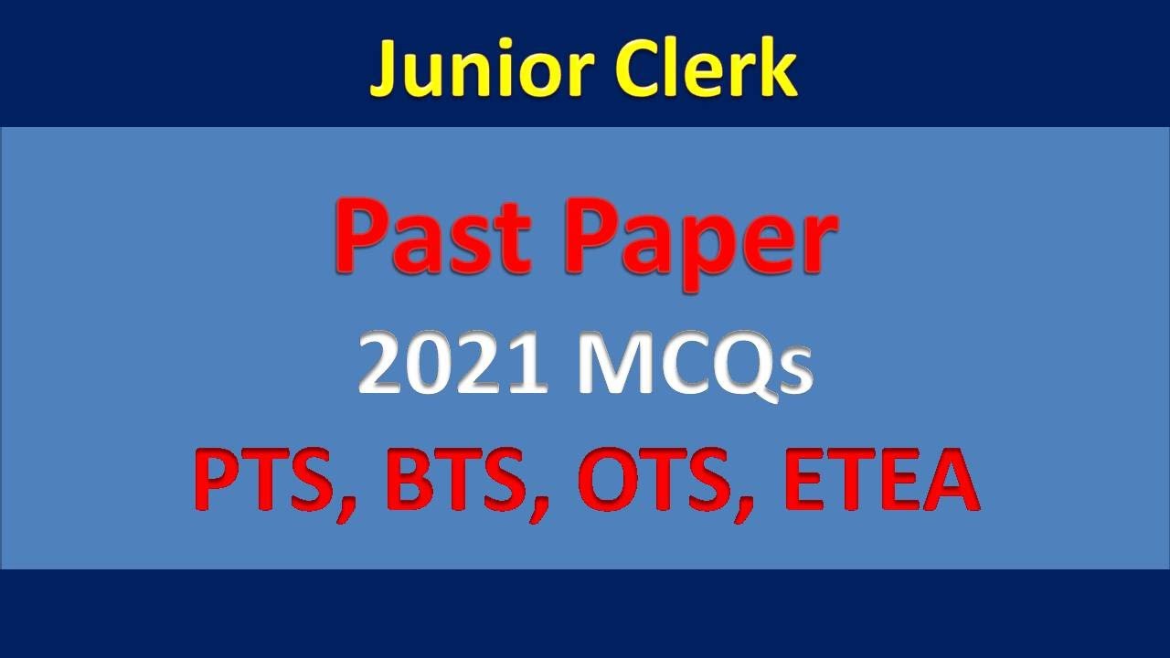 Junior Clerk Past Paper 2021 | ETEA | NTS | OTS | PTS
