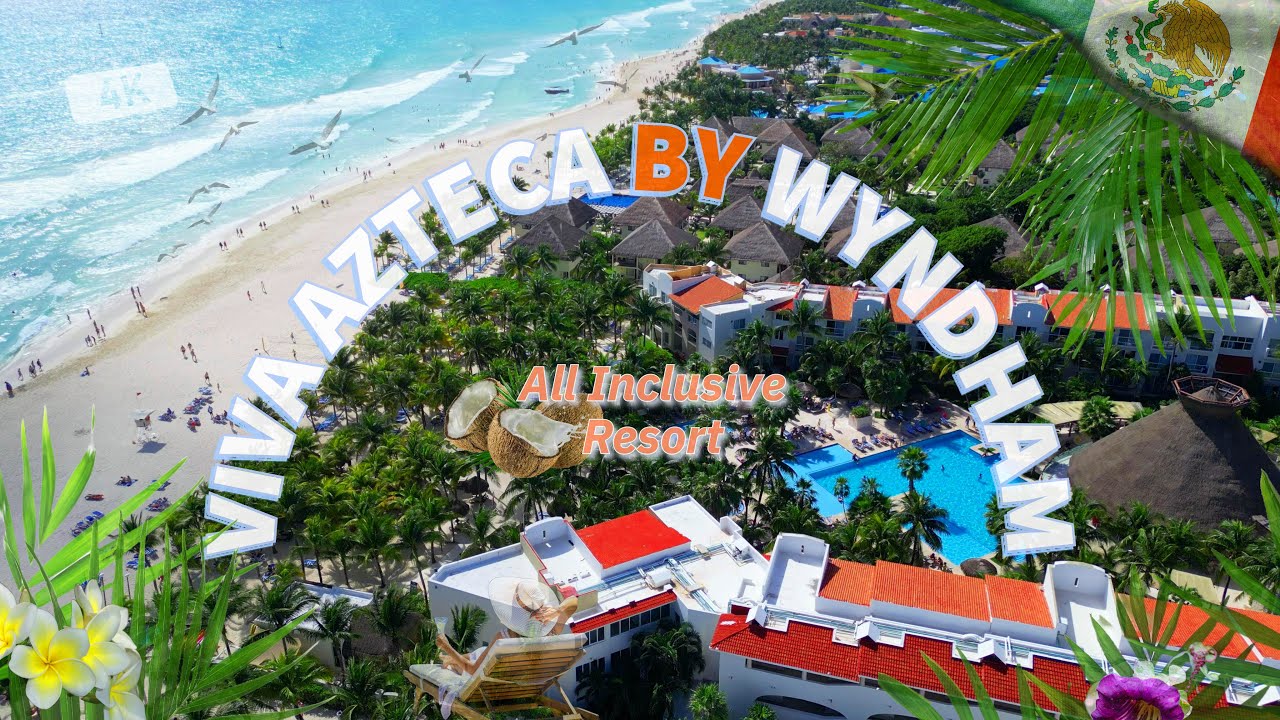 Viva Azteca by Wyndham, A Trademark All Inclusive Resort, Playacar, Playa Del Carmen, Mexico