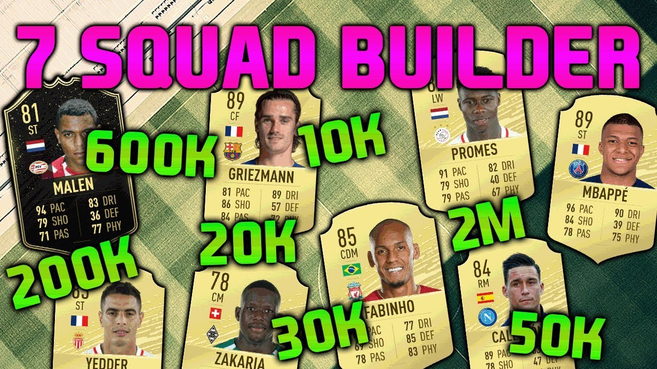 FIFA 20 SQUAD BUILDER 10K 20K 30K 50K 200K 600K 2M SQUAD BUILDER STARTER TEAM FIFA 20