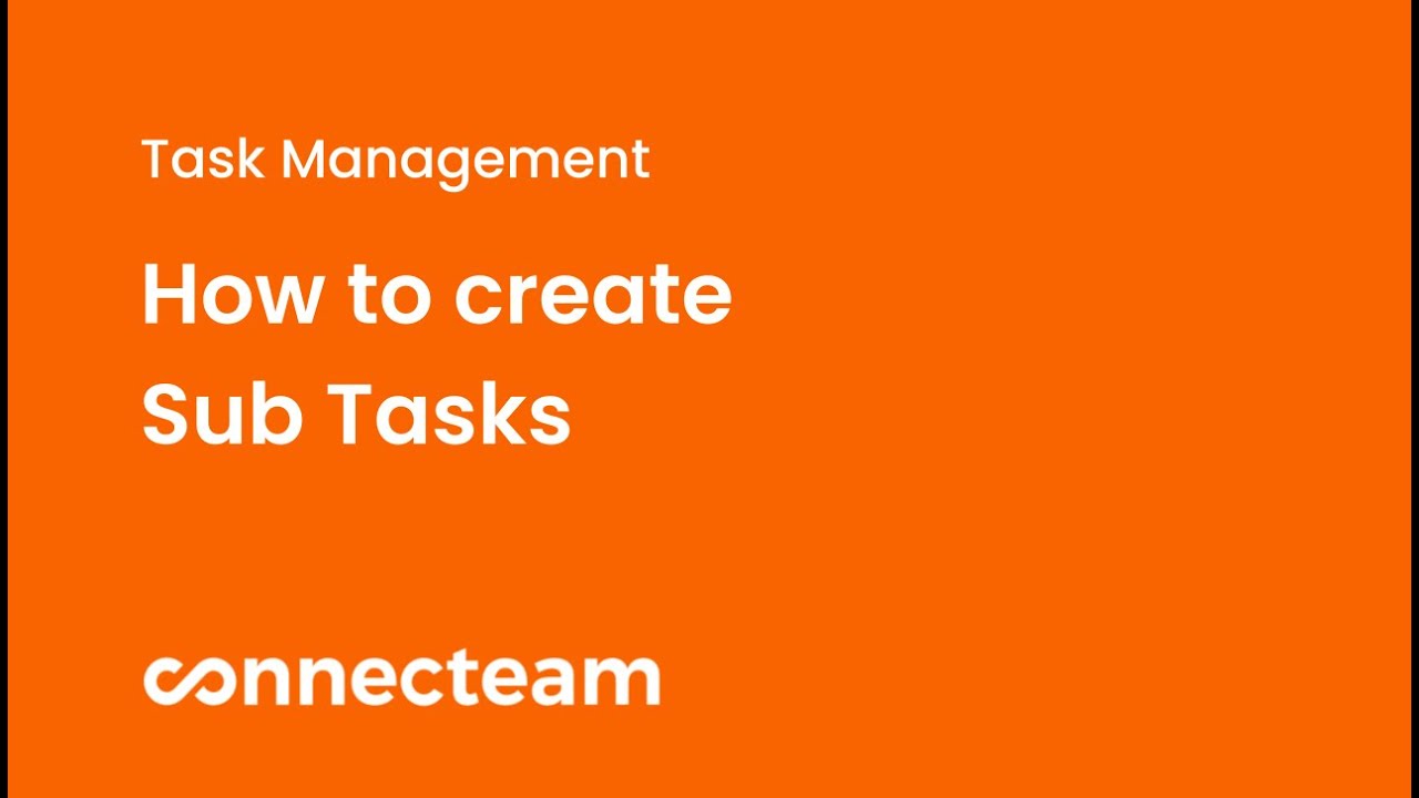 Connecteam | Quick Tasks | How to create sub tasks