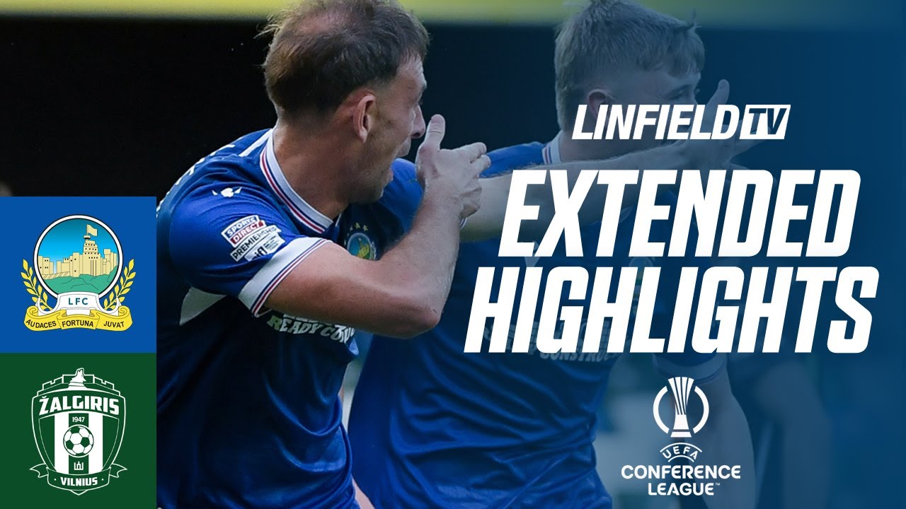 MATCH ACTION | UEFA Conference League | Linfield v  FK Zalgiris 31/7/25