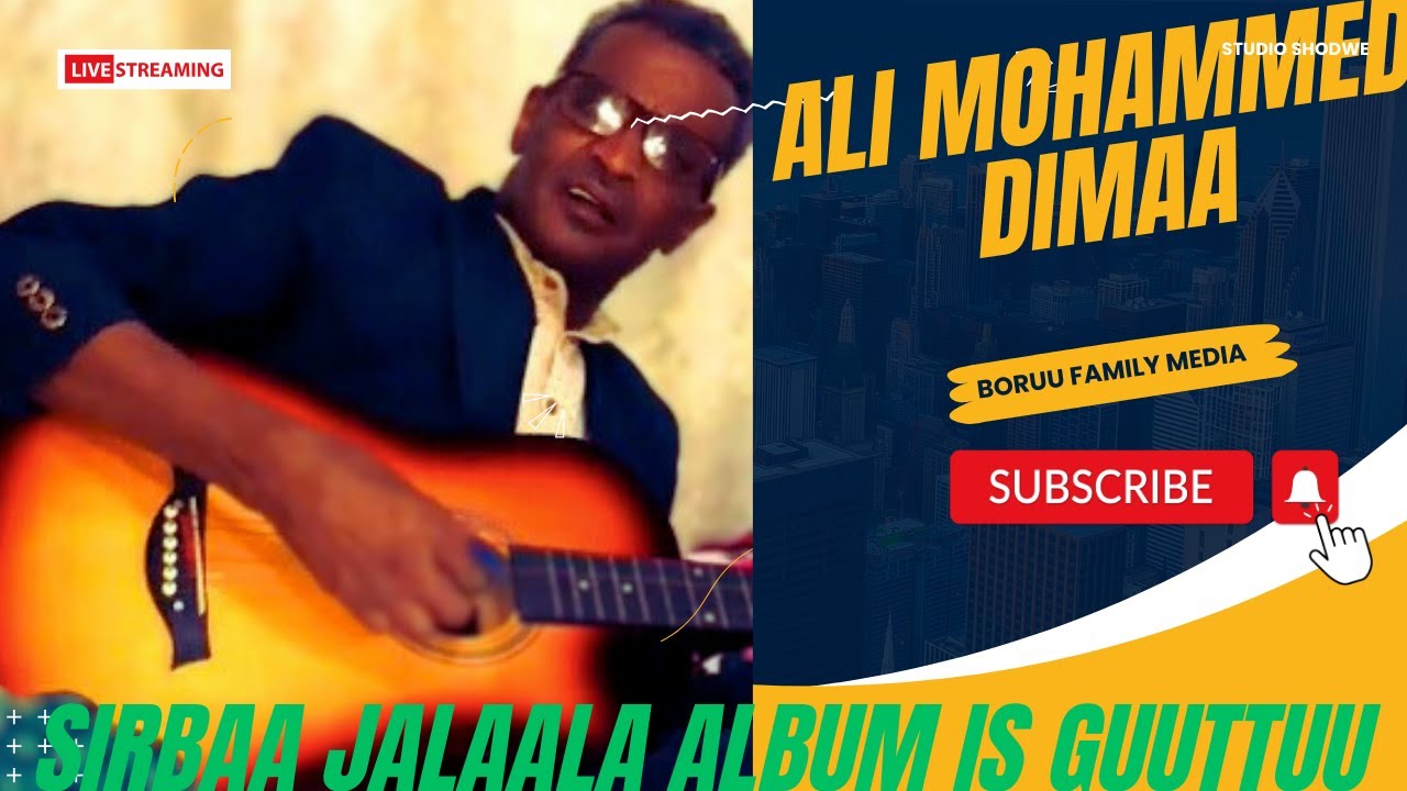 Ali mahamad dimaa Oromo music Sirbaa Jaalala