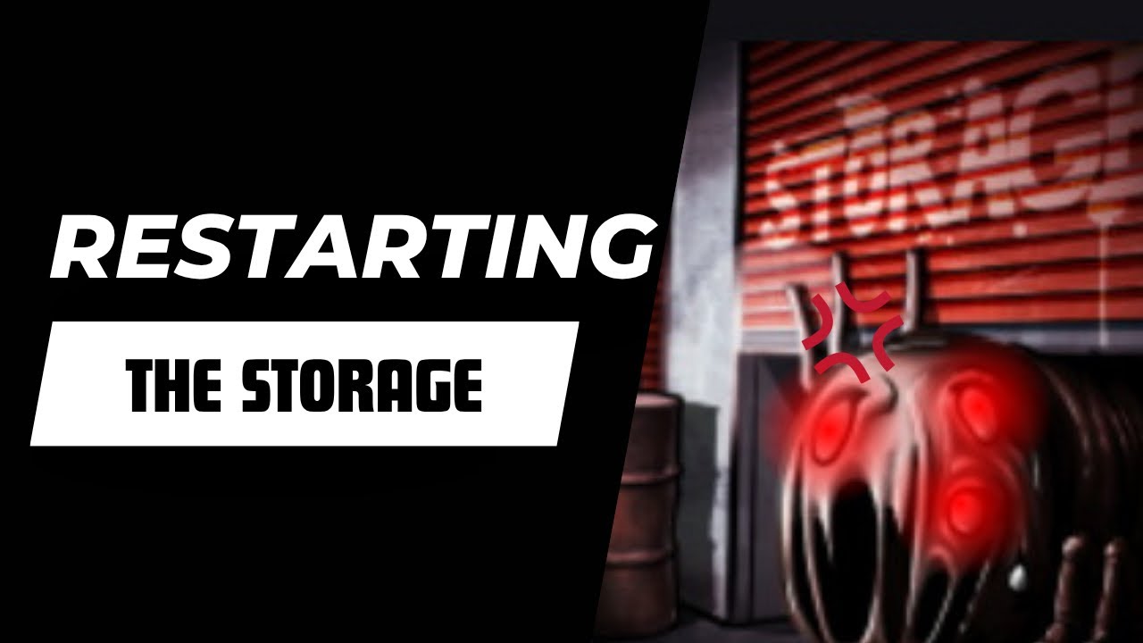 Restarting the storage | Roblox The Storage