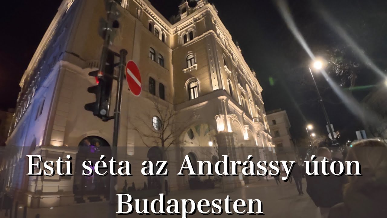 2026.02.14 Esti séta az Andrássy úton Budapesten