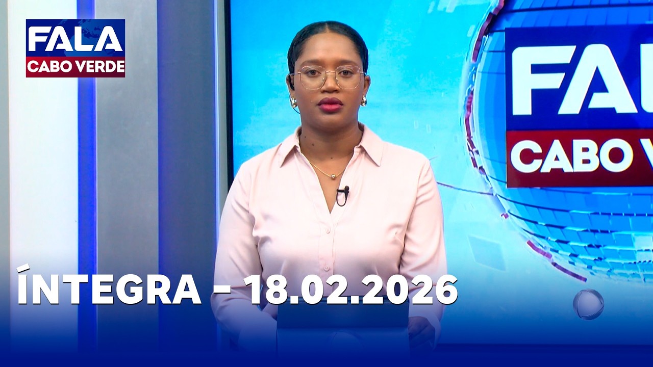 FALA CABO VERDE ÍNTEGRA 18.02.2026