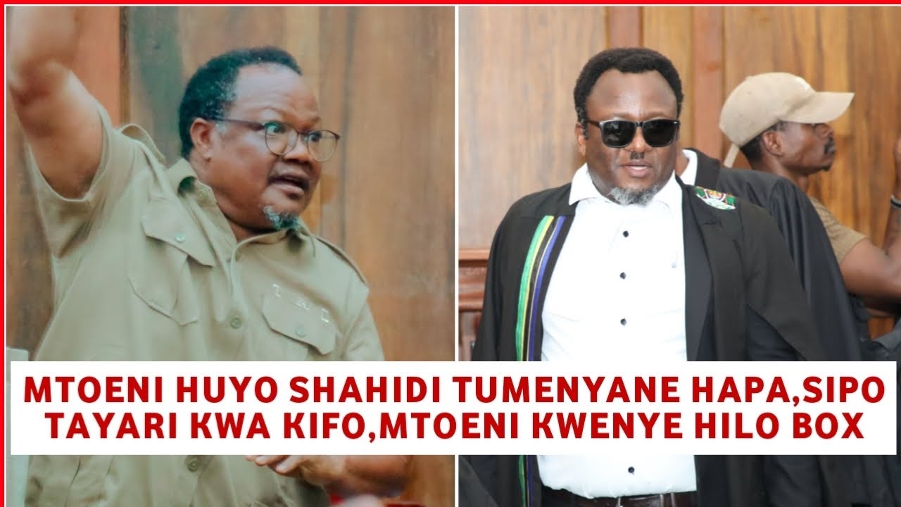 Kimeumana Lissu akinukisha mahakama kuu ataka shahidi atolewe kwenye box wamenyane uso kwa uso