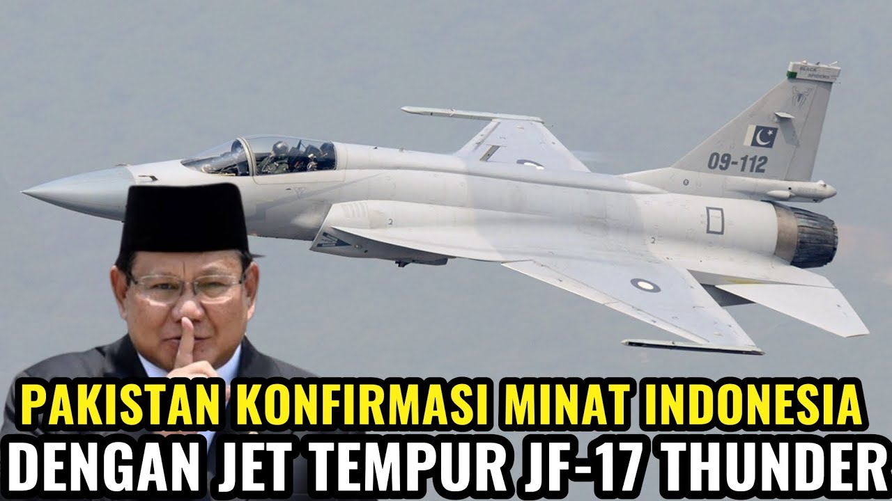 TNI AU AKAN DIPERKUAT JF-17?! PAKISTAN KONFIRMASI MINAT INDONESIA TERHADAP JET TEMPUR JF-17!