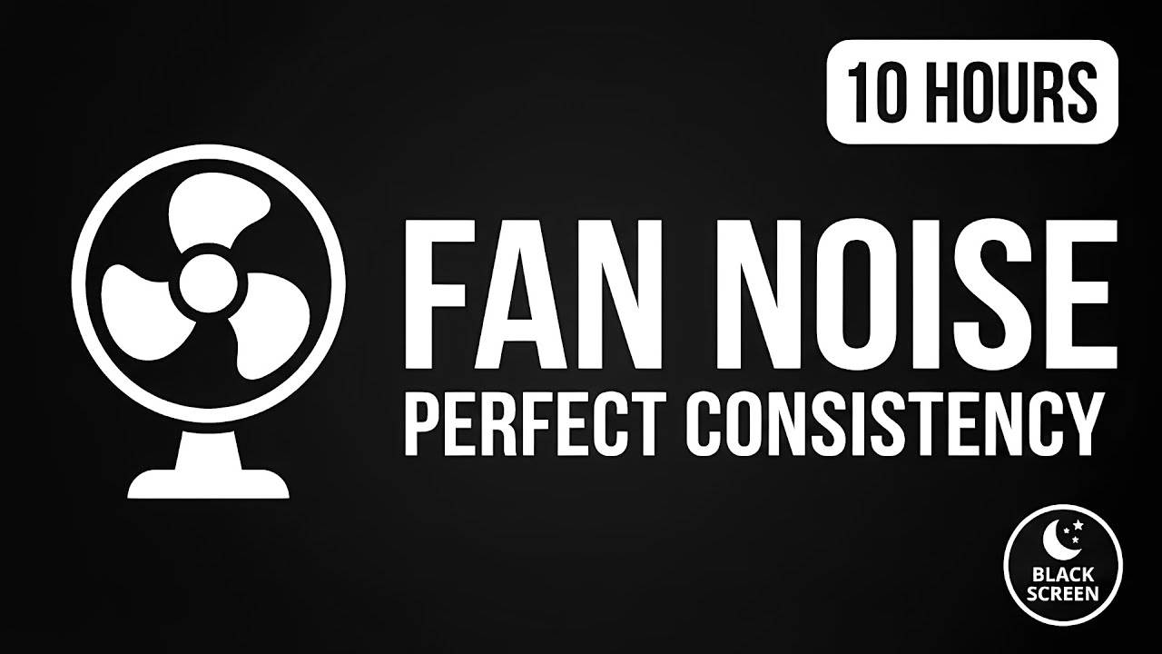 Fan Noise with Perfect Consistency | 10 Hours | Black Screen