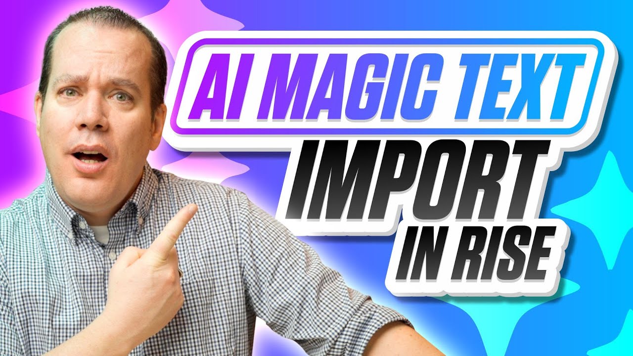 Unlocking the Power of Magic Text Import in Articulate Rise 360