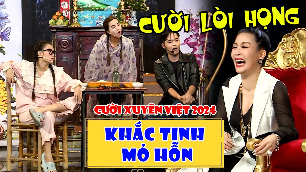 Cười Xuy&ecirc;n Việt 2024 | Kiều Oanh Cười L&ograve;i Họng Với H&agrave;i Khắc Tinh Mỏ Hỗn | H&agrave;i Vui C&ugrave;ng THVL