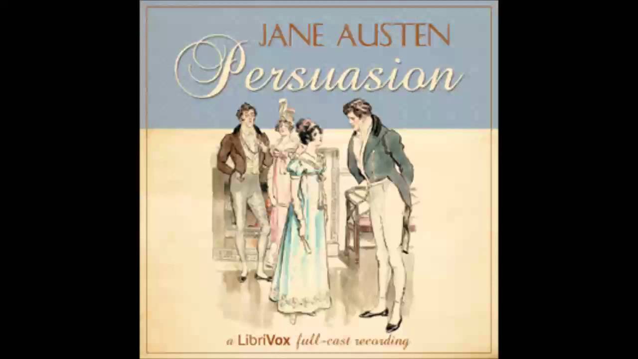 Persuasion (dramatic reading) - FULL Audiobook