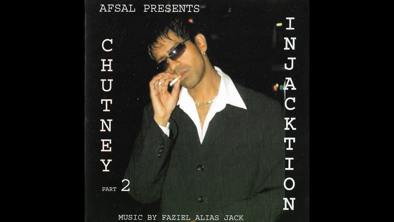 01 Chitra Rowe |  Chutney Injacktion Vol 2 (Faziel Alias Jack)