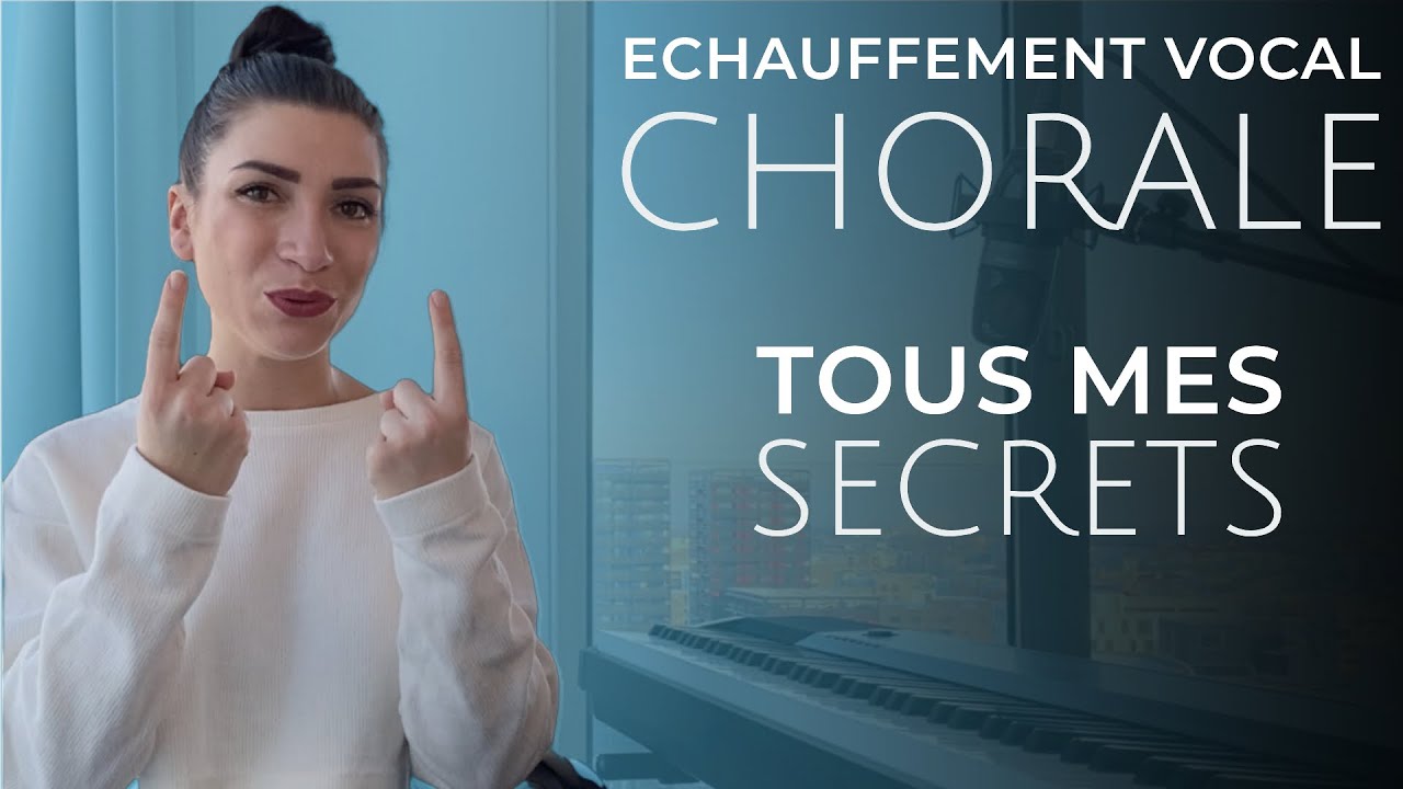 Échauffement vocal CHORALE, mes secrets de chef de choeur !