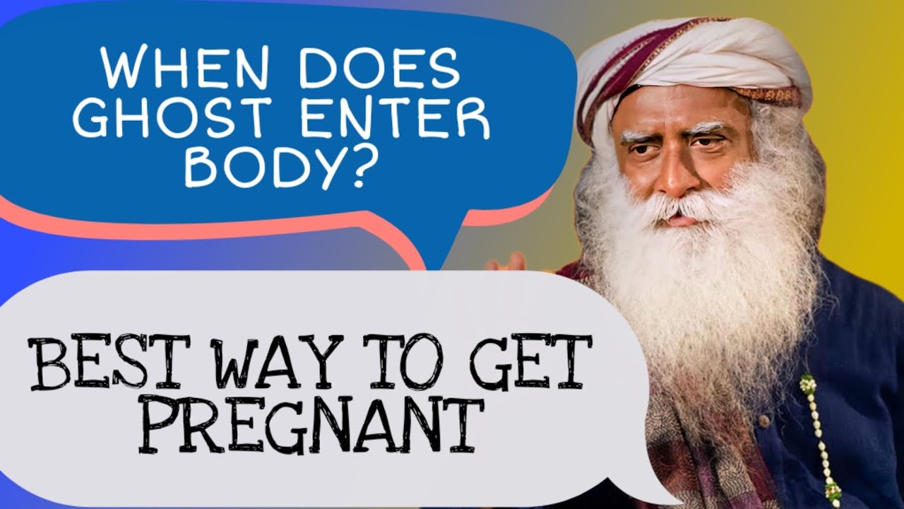 How GHOST enters Human Body | The science of Exorcism | Sadhguru Pregnancy Tips