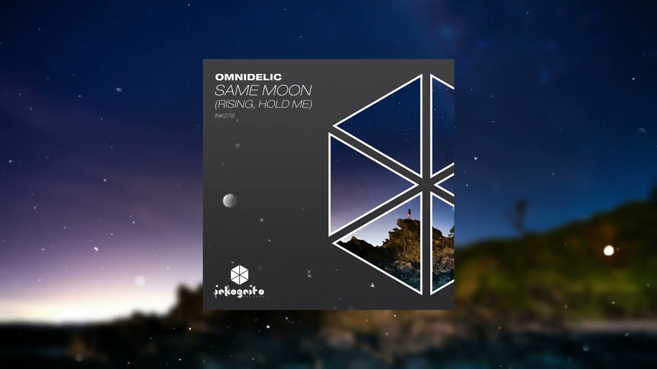 Omnidelic - Same Moon (Rising, Hold Me) [Inkognito Records]