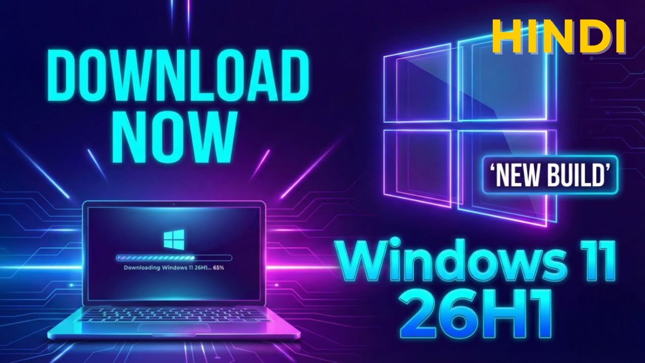 How to Download Windows 11 26H1 &ndash; Official ISO (2026 Update) Hindi