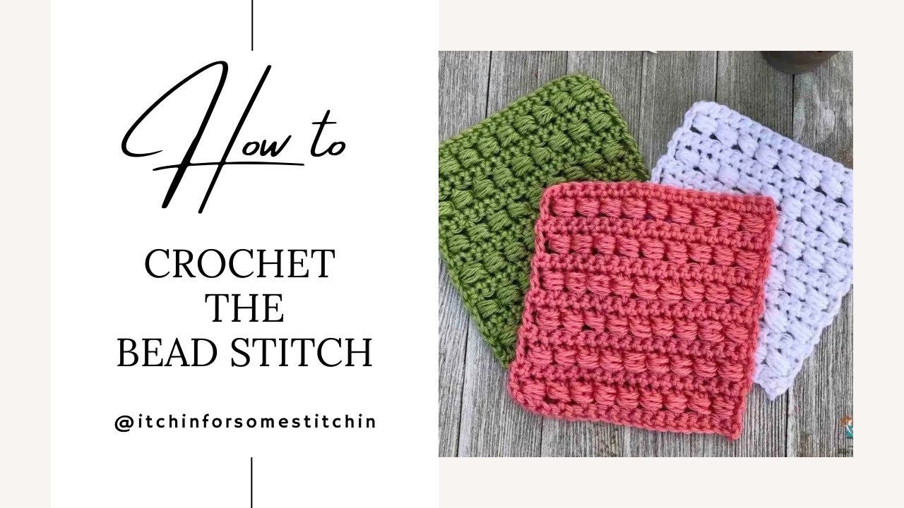 How to Crochet the Bead Stitch