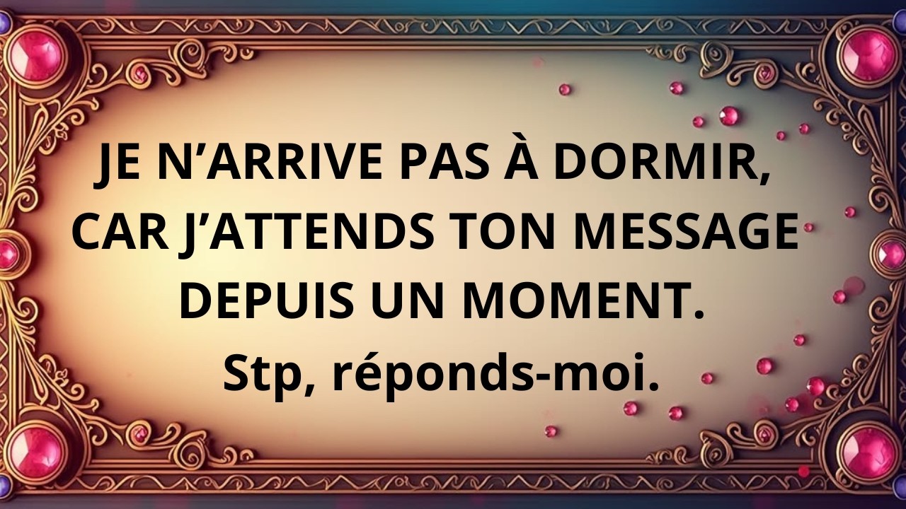 Je regarde mon téléphone chaque seconde en espérant ton message 😭😭😭
