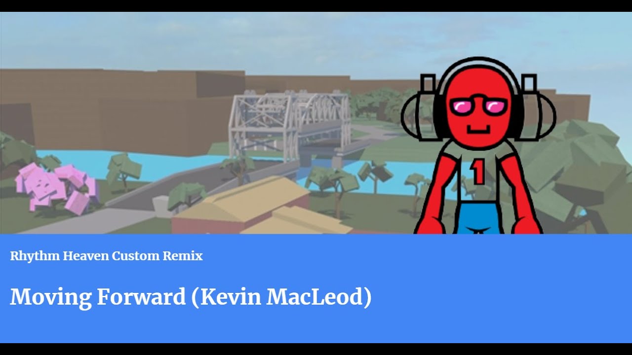 Rhythm Heaven Custom Remix: Moving Forward (Kevin MacLeod)