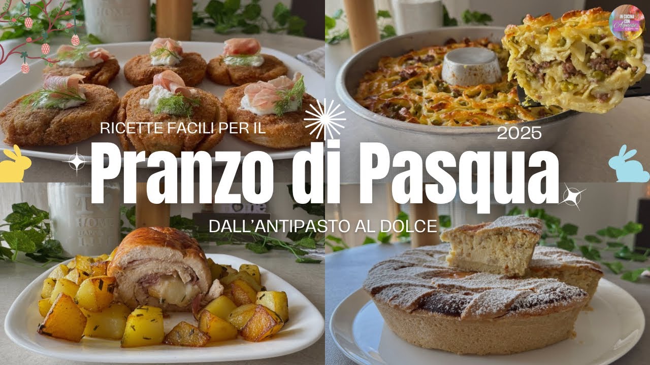 Men&ugrave; PRANZO PASQUA E PASQUETTA 2025 - completo con Ricette Facilissime ed Economiche