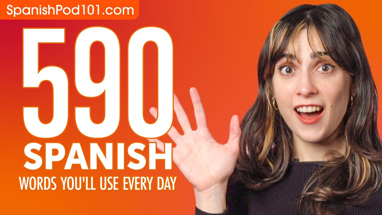590 Spanish Words You'll Use Every Day - Basic Vocabulary #99