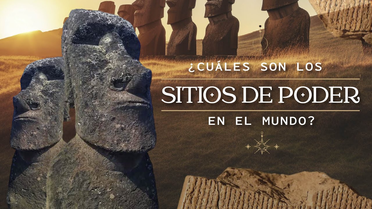 Sitios De PODER En El MUNDO, &iquest;D&oacute;nde Se Encuentran? - Coosmovision