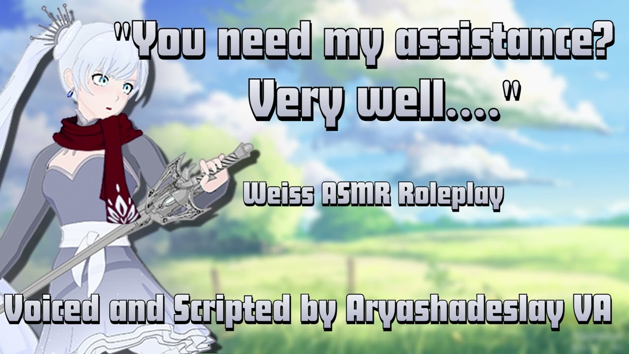 Вайс защищает тебя!: ASMR-ролевая игра Вайс Шнее [F4A][RWBY]