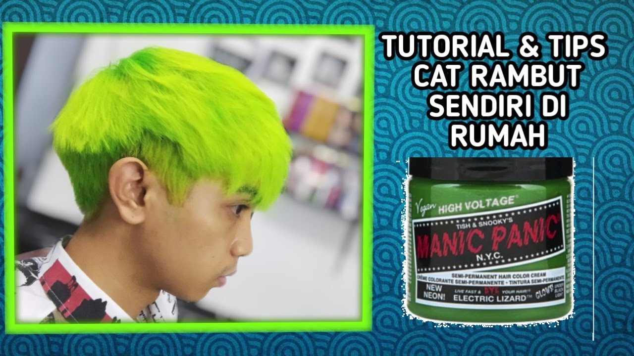 cat rambut manic panic tutorial & tips cat rambut sendiri