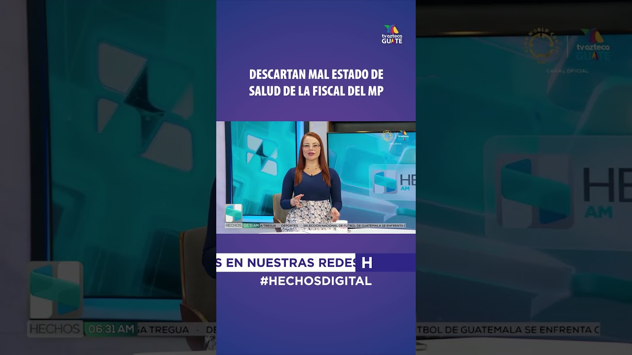 #Nacional | Descartan mal estado de salud de la fiscal del MP. #HechosAm