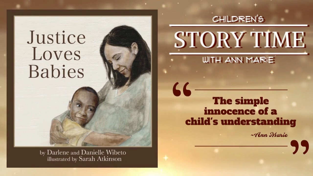 Justice Loves Babies ~ READ ALOUD | Story time with Ann Marie
