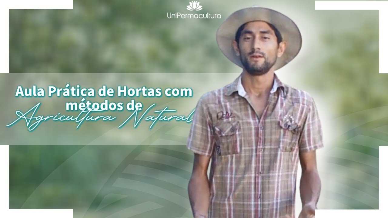 AULA PRÁTICA DE HORTAS COM MÉTODO DE AGRICULTURA NATURAL
