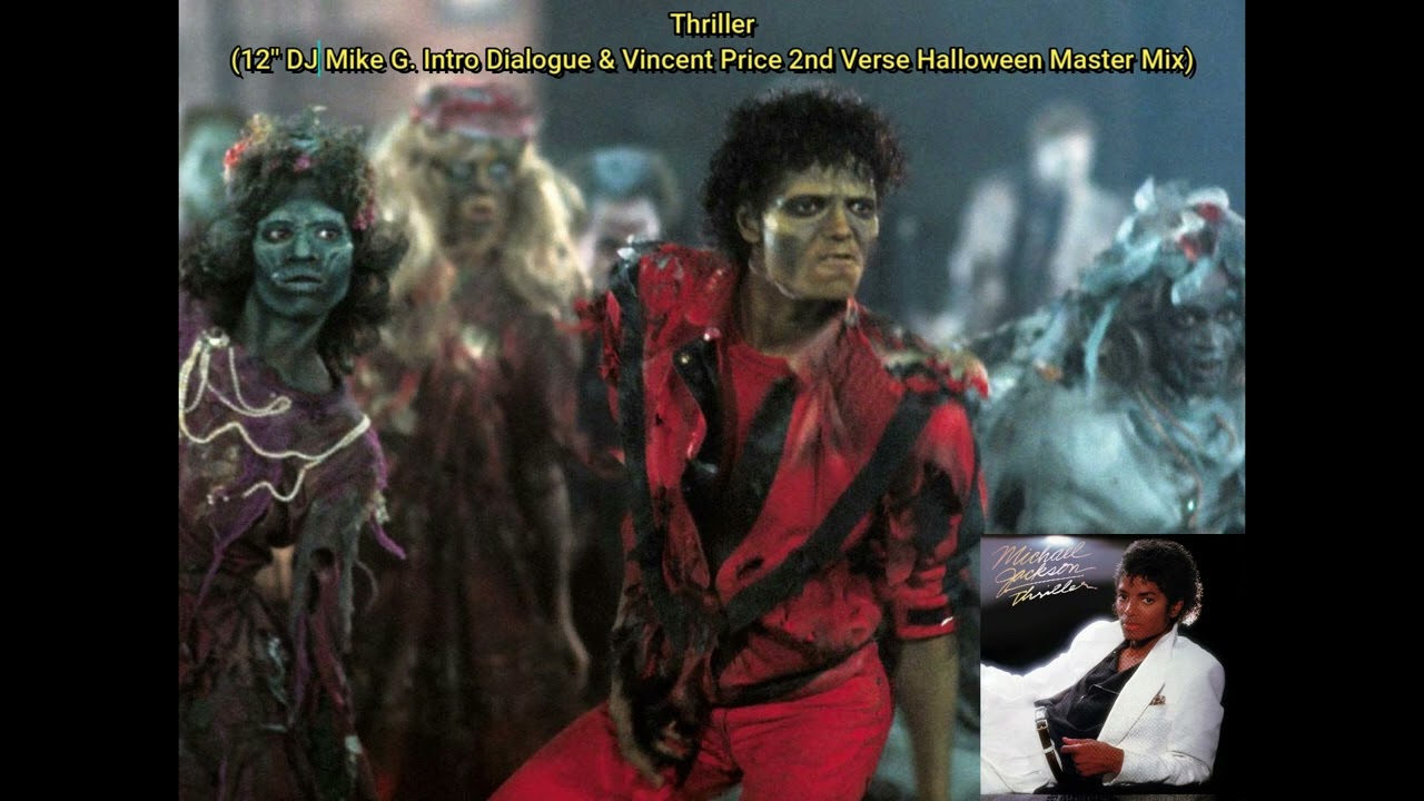 Michael Jackson - Thriller (12'' Dj Mike G. Intro Dialogue & Vincent Price 2nd Verse Master Mix)