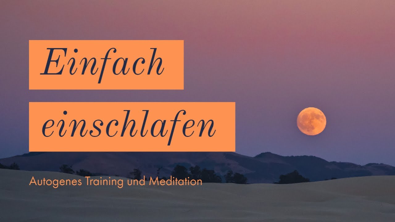 Einschlafen mit Autogenem Training (Tiefenentspannung, Stressabbau, Einschlafmeditation, Hypnose)