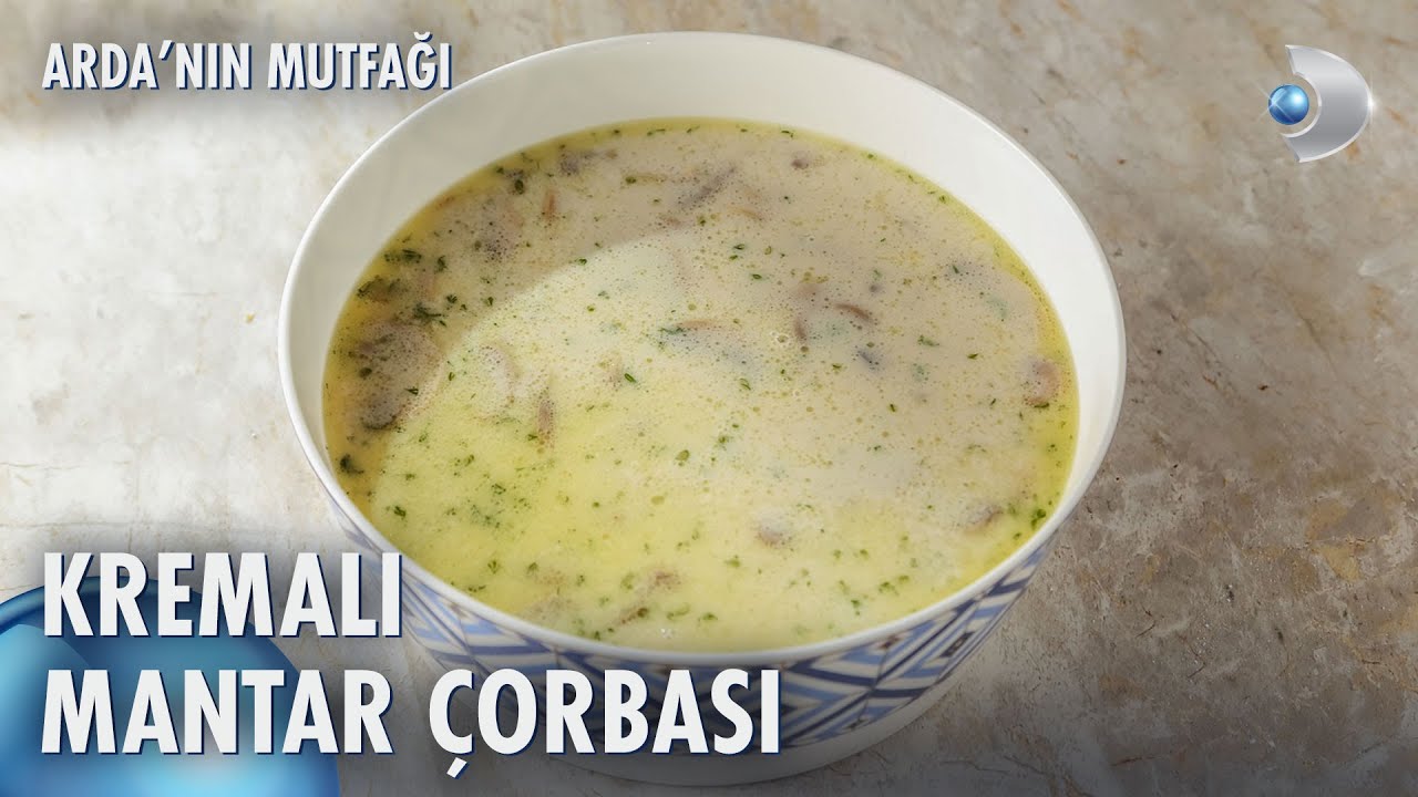 Kremalı Mantar Çorbası | Arda'nın Mutfağı 201. Bölüm