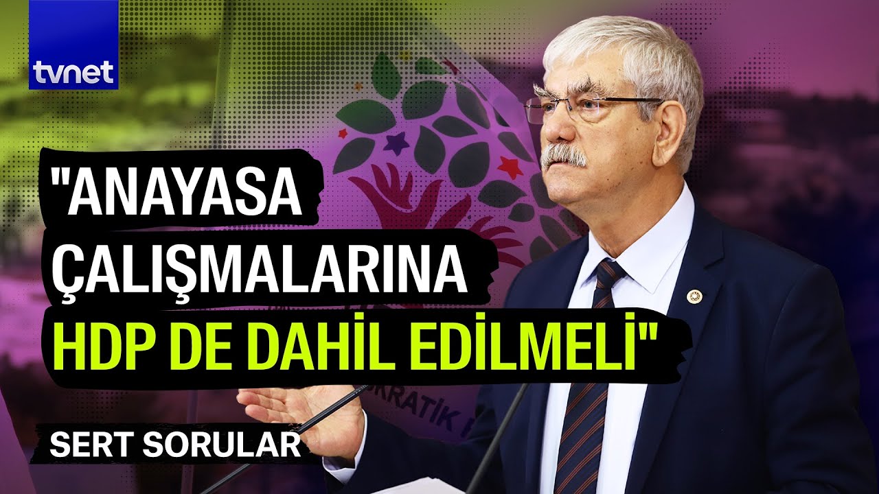 CHP’nin HDP ile nasıl bir diyaloğu var? | Sert Sorular