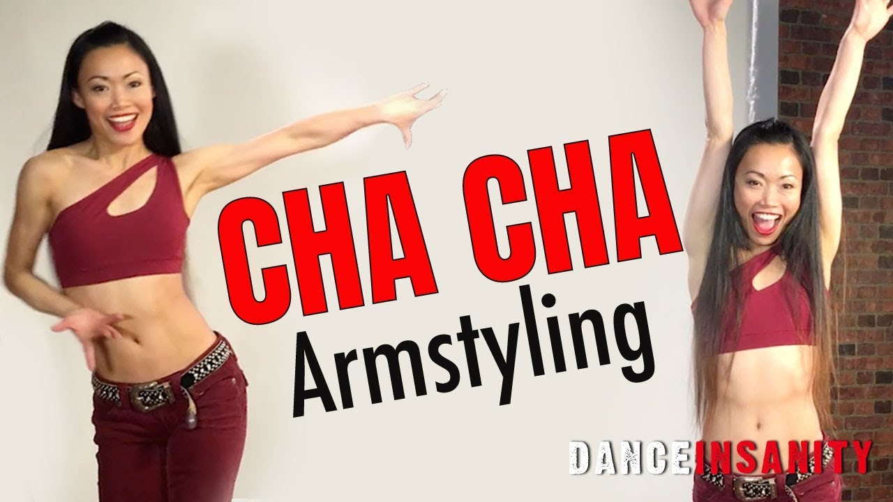 CHA CHA Basic ARMSTYLING | Dance Insanity