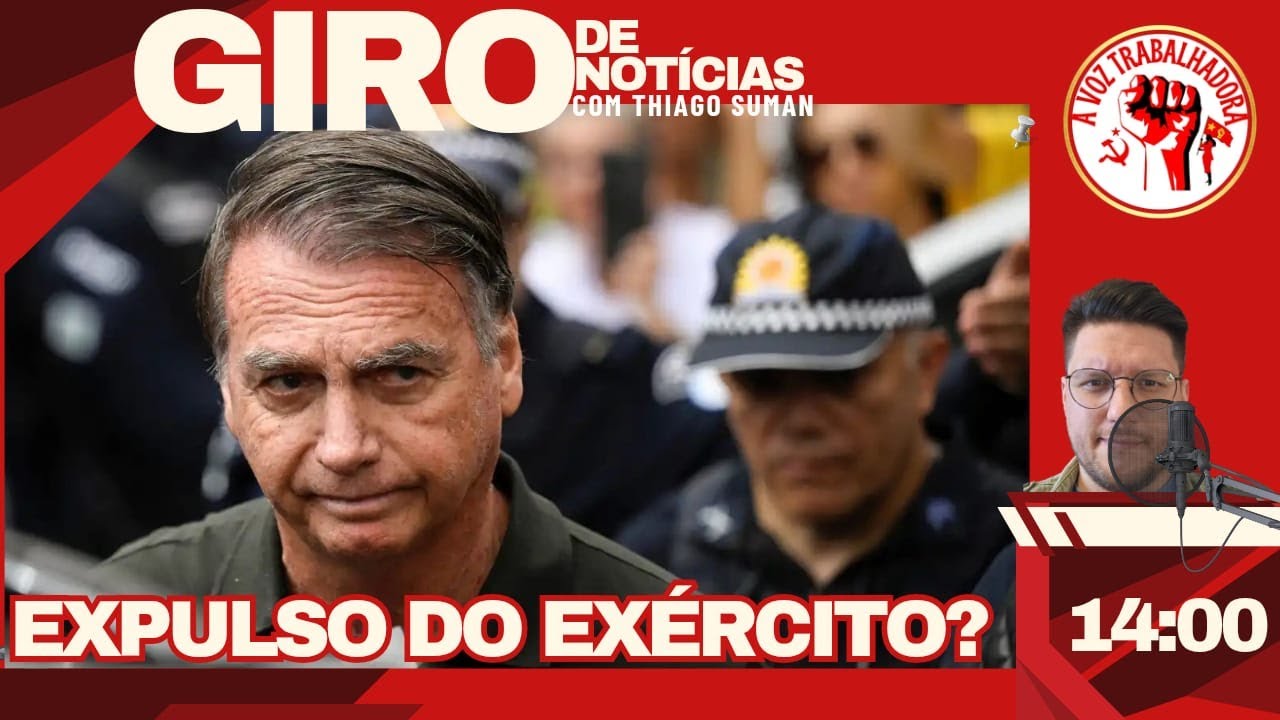 EXPULSO DO EXÉCITO? | GIRO DE NOTÍCIAS com Thiago Suman