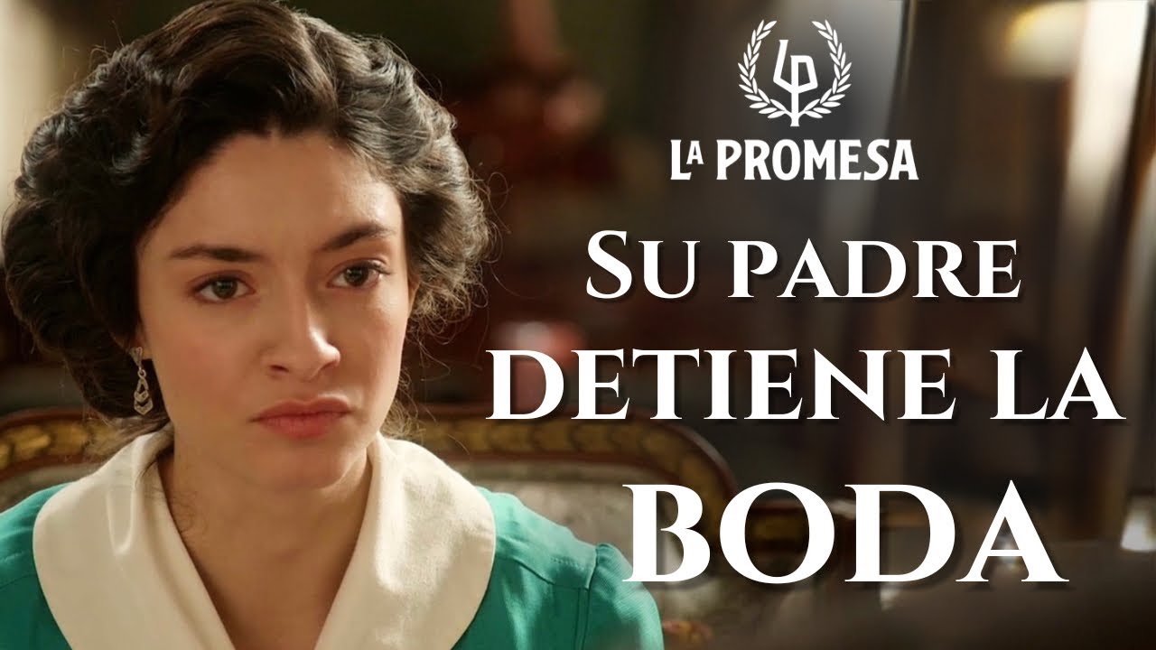 EL SECRETO MEJOR GUARDADO QUE FRENARÁ LA BODA || CRÓNICAS de #LaPromesa #series