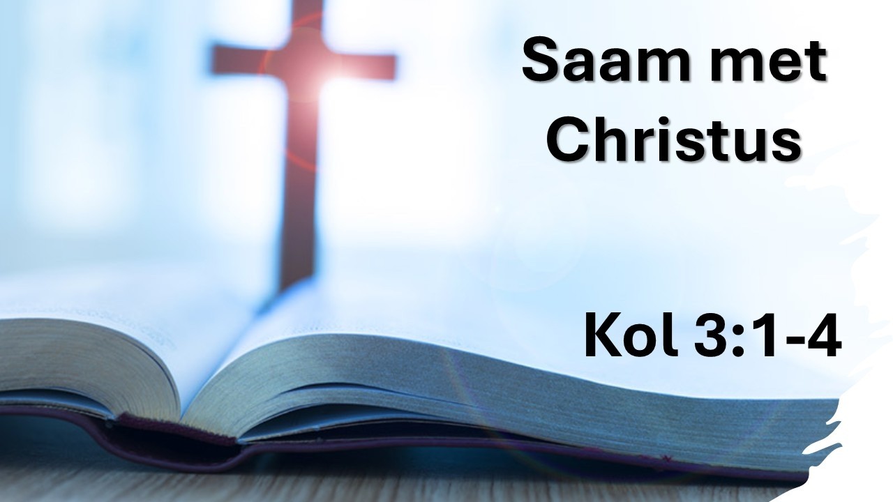 Bybelstudie 10: Kol 3:1-4