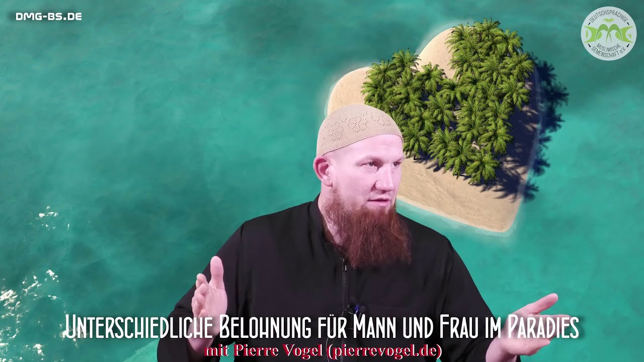 Unterschiedliche Belohnung für Mann und Frau im Paradies - Pierre Vogel Abu Hamsa