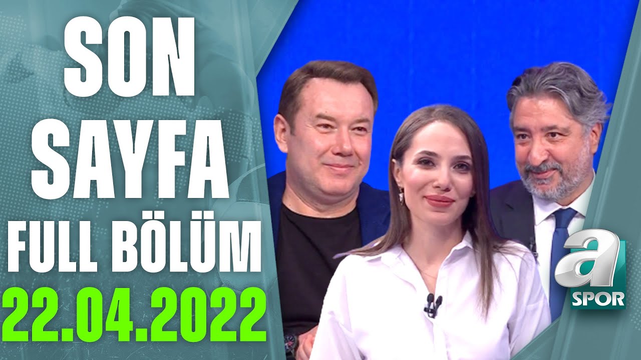 Şoray Uzun'dan Erman Toroğlu Taklidi! / A Spor / Son Sayfa Full B&ouml;l&uuml;m / 22.04.2022