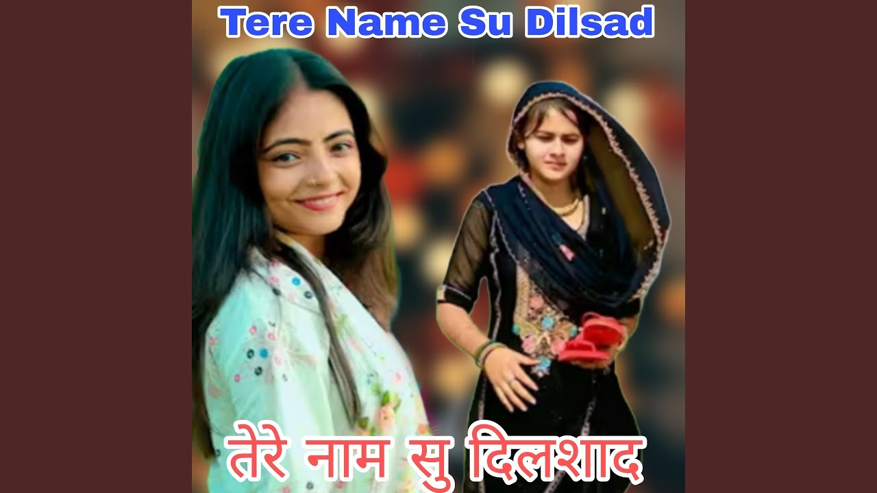 Tere Name Su Dilsad