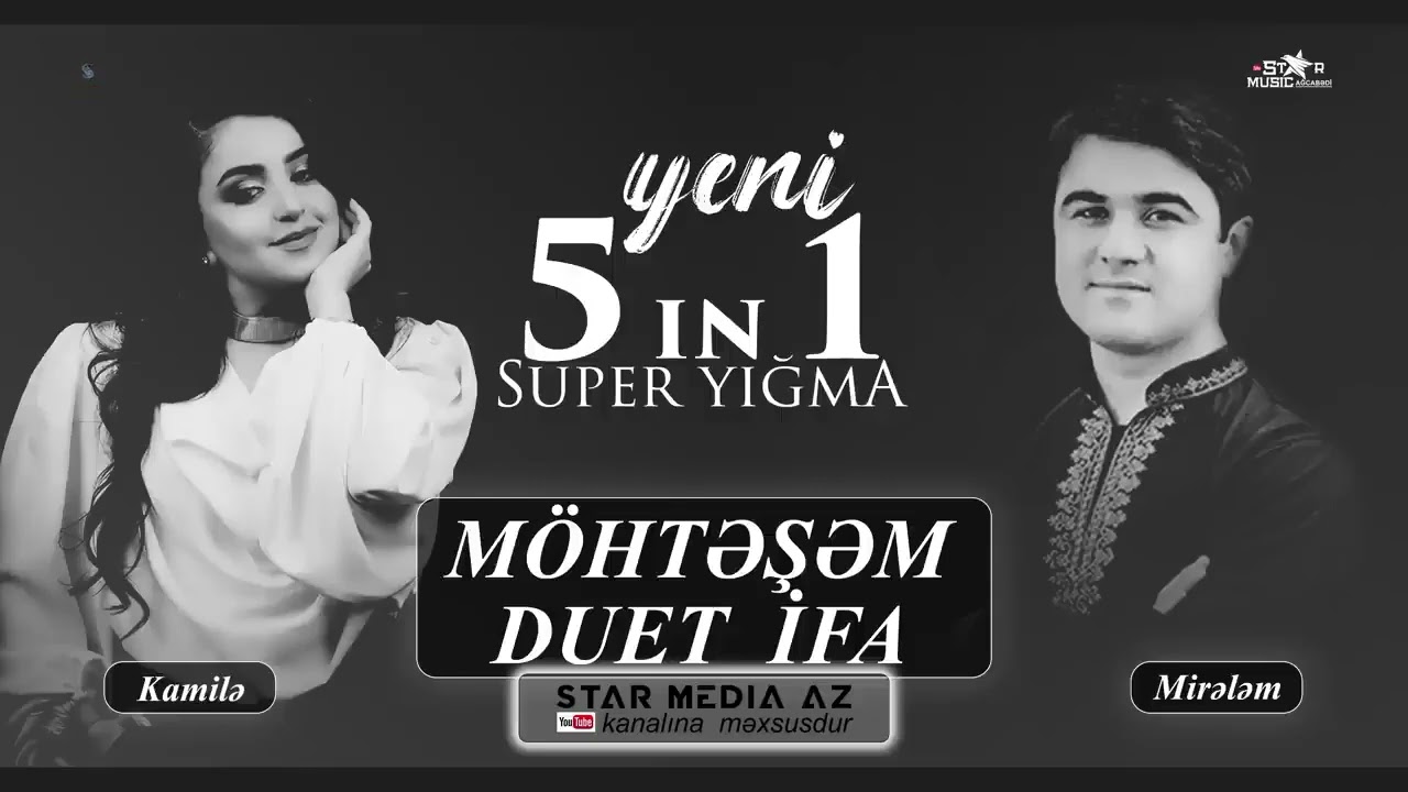 super yığma oxuyur KAMİLƏ NƏBİYEVA və MİRƏLƏM MİRƏLƏMOV   mirelem mirelemov kamile nebiyeva