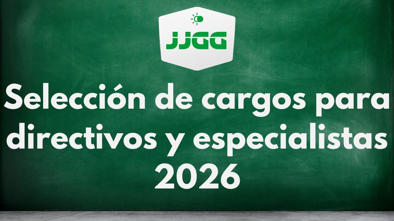 Selección de cargos para directivos y especialistas 2026